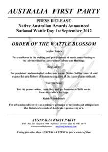 AUSTRALIA FIRST PARTY PRESS RELEASE Native Australian Awards Announced National Wattle Day 1st September[removed]ORDER OF THE WATTLE BLOSSOM