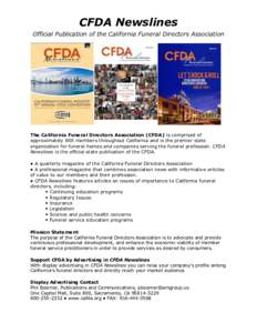 CFDA Newslines Official Publication of the California Funeral Directors Association The California Funeral Directors Association (CFDA) is comprised of approximately 800 members throughout California and is the premier s