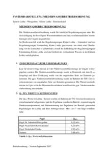 SYSTEMDARSTELLUNG NIEDERWASSERBETRIEBSORDNUNG System Leitha - Wiesgraben - Kleine Leitha - Komitatskanal NIEDERWASSERBETRIEBSORDNUNG Die Niederwasserbetriebsordnung wurde für sämtliche Regulierungsorgane unter Berücks