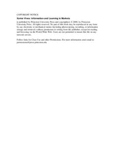 COPYRIGHT NOTICE: Xavier Vives: Information and Learning in Markets is published by Princeton University Press and copyrighted, © 2008, by Princeton University Press. All rights reserved. No part of this book may be rep