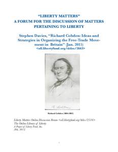 Richard Cobden / John Bright / Corn Laws / Anti-Corn Law League / Anthony Howe / Internationalism / Liberal Party / Francis Wrigley Hirst / Thomas Thomasson / Classical liberals / Economic history of the United Kingdom / United Kingdom