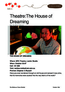 The house of dreaming  	
   Theatre:The House of Dreaming
