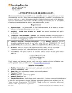 200 West Cummings Park Woburn, MA8000 LESSEE INSURANCE REQUIREMENTS The insurance information provided below is intended to answer any questions you or your