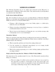 QUESTIONS TO GOVERNMENT The following Questions are to be asked and answered in the Maneaba ni Maungatabu on Monday 9 December[removed]The numbers refer to the Questions as entered in the Order Book. By Mr. Ioteba Redfern 