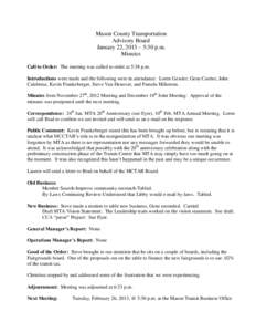 Mason County Transportation Advisory Board January 22, 2013 – 5:30 p.m. Minutes Call to Order: The meeting was called to order at 5:38 p.m. Introductions were made and the following were in attendance: Loren Gessler, G