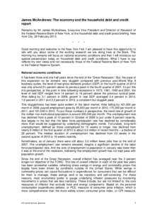 James McAndrews: The economy and the household debt and credit report Remarks by Mr James McAndrews, Executive Vice President and Director of Research of the Federal Reserve Bank of New York, at the household debt and cr