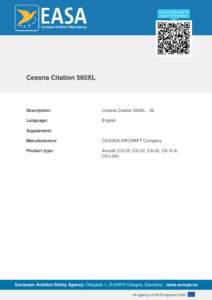 Master minimum equipment list / Cessna Citation Excel / Type certificate / European Aviation Safety Agency / Cessna / Airworthiness / Flight test / ETOPS / Aviation / Air safety / Transport