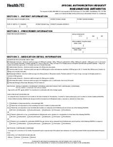 SPECIAL AUTHORIZATION REQUEST  RHEUMATOID ARTHRITIS Fax requests to[removed]OR mail requests to PEI Pharmacare, P.O. Box 2000, Charlottetown, PE, C1A 7N8 HIGH-COST DRUG PATIENT APPLICATION ALSO REQUIRED PRIOR TO C