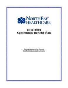 [removed]Community Benefit Plan NORTHBAY MEDICAL CENTER – FAIRFIELD NORTHBAY VACAVALLEY HOSPITAL – VACAVILLE