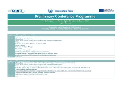 Preliminary Conference Programme The Online, Open and Flexible Higher Education Conference 2015 Hagen / Germany Transforming Higher Education in the 21st century; “Innovating pathways to Learning and Continuous Profess