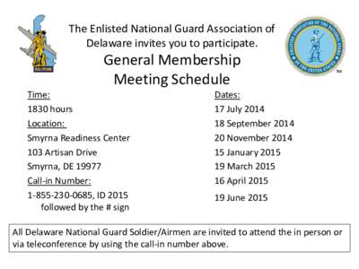 The Enlisted National Guard Association of Delaware invites you to participate. General Membership Meeting Schedule Time: