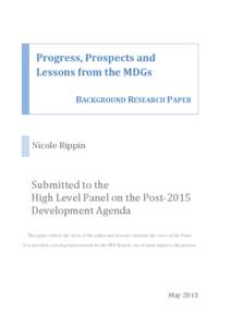 Progress, Prospects and Lessons from the MDGs BACKGROUND RESEARCH PAPER Nicole Rippin
