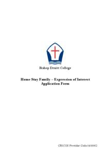 Bishop Druitt College  Home Stay Family – Expression of Interest Application Form  CRICOS Provider Code 02333G