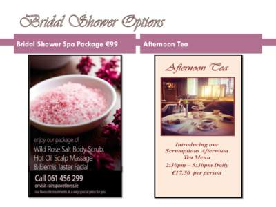 Bridal Shower Options Bridal Shower Spa Package €99 Afternoon Tea  