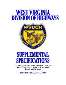 TO ACCOMPANY THE 2000 EDITION OF THE STANDARD SPECIFICATIONS Roads and Bridges ISSUED JANUARY 1, 2009