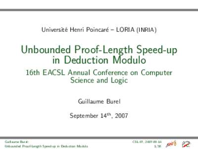 Universit´e Henri Poincar´e – LORIA (INRIA)  Unbounded Proof-Length Speed-up in Deduction Modulo 16th EACSL Annual Conference on Computer Science and Logic