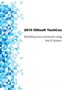 Microsoft Word - Modelling Your Process using the PI System