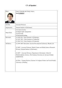 CV of Speaker  Photo Name (Underline the Family Name): Isao ECHIZEN