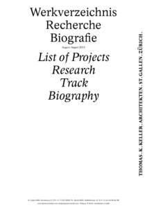 Werkverzeichnis Recherche Biografie August August[removed]List of Projects