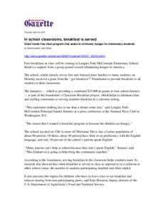 Thursday, March 8, 2007  In school classrooms, breakfast is served Grant funds free meal program that seeks to eliminate hunger for elementary students by Sarah Nemeth | Staff Writer