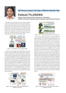 Laboratory of Advanced Software in Mathematics  High-Performance Computing for Graph Analysis and Mathematical Optimization Problem Katsuki FUJISAWA Degree: PhD (Science)(Tokyo Institute of Technology)