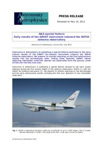 PRESS RELEASE Released on May 10, 2012 A&A special feature Early results of the GREAT instrument onboard the SOFIA airborne observatory