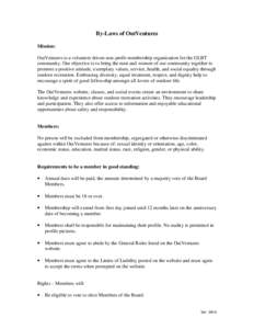 By-Laws of OutVentures Mission: OutVentures is a volunteer driven non-profit membership organization for the GLBT community. Our objective is to bring the men and women of our community together to promote a positive att