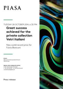 TUESDAY 28 OctobER 2014, 6.30 PM  Great success achieved for the private collection Vetri italiani