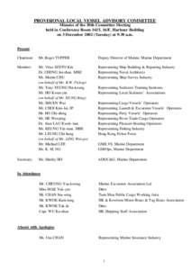 PROVISIONAL LOCAL VESSEL ADVISORY COMMITTEE Minutes of the 30th Committee Meeting held in Conference Room 1615, 16/F, Harbour Building on 3 December[removed]Tuesday) at 9:30 a.m.  Present