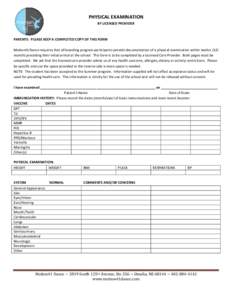 PHYSICAL EXAMINATION BY LICENSED PROVIDER PARENTS: PLEASE KEEP A COMPLETED COPY OF THIS FORM Motion41 Dance requires that all boarding program participants provide documentation of a physical examination within twelve (1