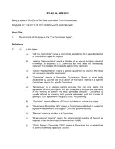 BYLAW NO[removed]Being a bylaw of The City of Red Deer to establish Council committees. COUNCIL OF THE CITY OF RED DEER ENACTS AS FOLLOWS: Short Title 1.