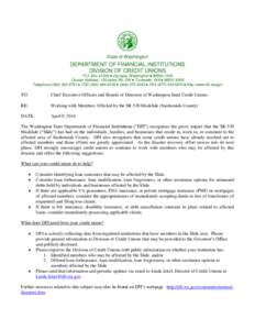 State of Washington  DEPARTMENT OF FINANCIAL INSTITUTIONS DIVISION OF CREDIT UNIONS P.O. Box 41200  Olympia, Washington  [removed]Courier Address: 150 Israel Rd. SW  Tumwater, WA  [removed]