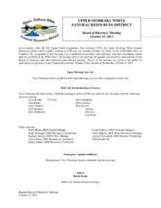 UPPER NIOBRARA WHITE NATURAL RESOURCES DISTRICT Board of Directors’ Meeting October 15, 2013  In accordance with LB 325, Eighty-fourth Legislature, First Session (1975), the Upper Niobrara White Natural
