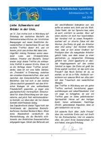 Vereinigung des Katholischen Apostolates Informationen Nr. 46 Juli 2016 Liebe Schwestern und Brüder in der Unio,