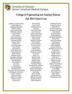 College of Engineering and Applied Science Fall 2013 Dean’s List Judith Acevedo Ramos Saleh Alghams Abdullah Alhumam William Allen