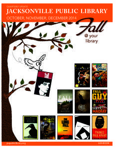 QUARTERLY UPDATE  JACKSONVILLE PUBLIC LIBRARY Fall