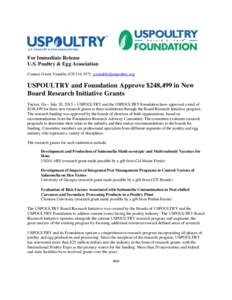 For Immediate Release U.S. Poultry & Egg Association Contact Gwen Venable, ,  USPOULTRY and Foundation Approve $248,499 in New Board Research Initiative Grants