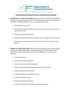 Proposed Cybersecurity Requirements for Financial Services Companies § §  Establishment of a Cybersecurity Program. Regulated financial institutions will establish a