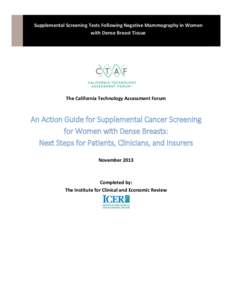 Supplemental Screening Tests Following Negative Mammography in Women with Dense Breast Tissue The California Technology Assessment Forum  An Action Guide for Supplemental Cancer Screening
