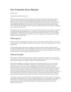 Post Traumatic Stress Disorder Related Links: Canadian Mental Health Association Difficult situations are part of life. We all must cope with tough circumstances, such as bereavement or conflict in our personal and profe