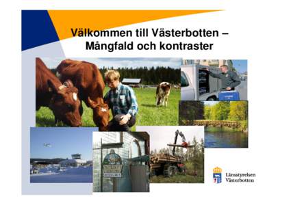 Välkommen till Västerbotten – Mångfald och kontraster