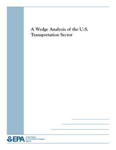 A Wedge Analysis of the U.S. Transportation Sector  (EPA420-R[removed])