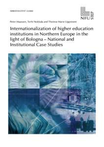 ARBEIDSNOTAT[removed]Peter Maassen, Terhi Nokkala and Therese Marie Uppstrøm Internationalization of higher education institutions in Northern Europe in the