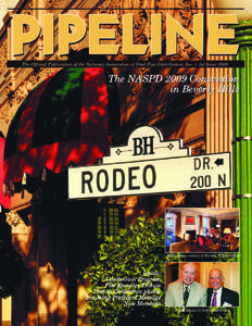 The Official Publication of the National Association of Steel Pipe Distributors, Inc. • 1st Issue[removed]The NASPD 2009 Convention in Beverly Hills  Hotel photos courtesy of Beverly Wilshire Hotel