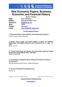 New Economic Papers. Business, Economic and Financial History País: Editor: Correo-e: Año: