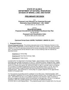 STATE OF ALASKA DEPARTMENT OF NATURAL RESOURCES DIVISION OF MINING, LAND, AND WATER PRELIMINARY DECISION of a Proposed Land Offering in an Organized Borough