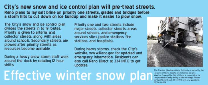 City’s new snow and ice control plan will pre-treat streets. Reno plans to lay salt brine on priority one streets, grades and bridges before a storm hits to cut down on ice buildup and make it easier to plow snow. The 