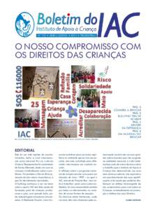 Nº 112 • ABRIL/JUNHO • 2014 • TRIMESTRAL  o nosso compromisso com os direitos das crianças  EB1 JI do Pinhal do General – Agrupamento de Escolas da Boa Água ,Quinta do Conde, Sesimbra