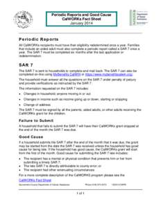 Periodic Reports and Good Cause CalWORKs Fact Sheet January 2014 Periodic Reports All CalWORKs recipients must have their eligibility redetermined once a year. Families