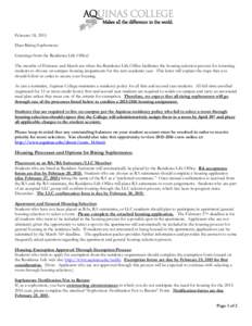 February 18, 2015 Dear Rising Sophomore: Greetings from the Residence Life Office! The months of February and March are when the Residence Life Office facilitates the housing selection process for returning students to c